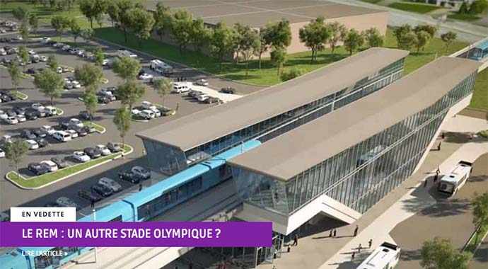 Le REM : un autre stade olympique ? WestmountMag.ca