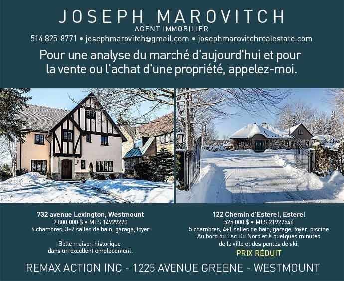 JOSEPH MAROVITCH AGENT IMMOBILIER 514 825-8771 • josephmarovitch@gmail.com • josephmarovitchrealestate.com