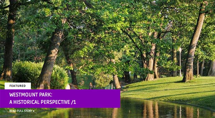Westmount Park: A Historical Perspective / 1